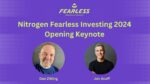 Nitrogen’s Fearless Investing Opening Keynote